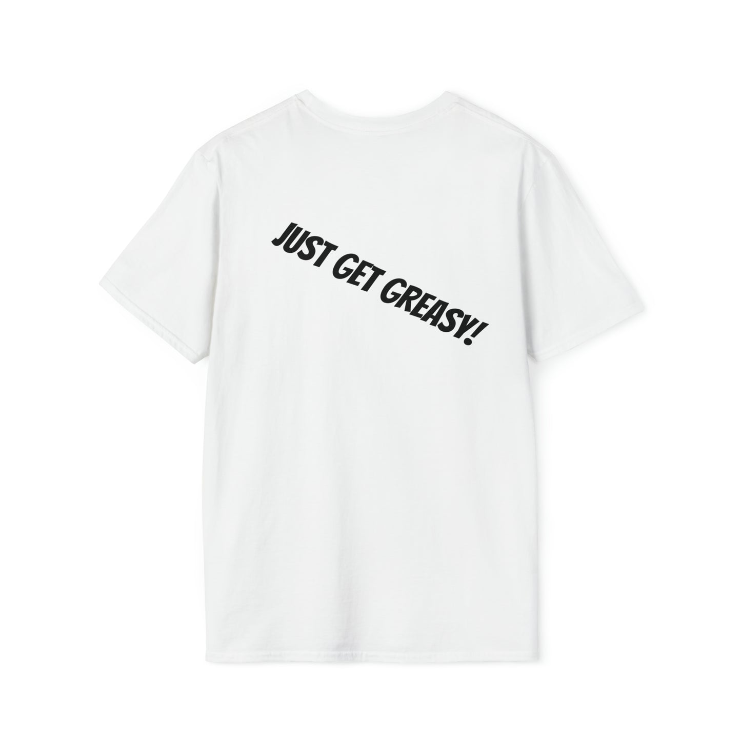 Just get greasy!